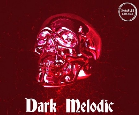 Samples Choice Dark Melodic Trap WAV